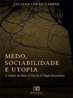cover image of Medo, sociabilidade e utopia